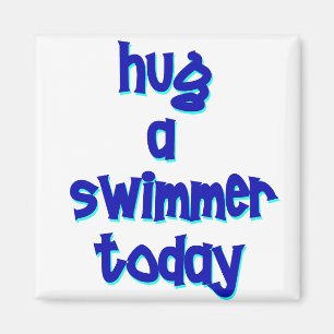Hug een zwemmer vandaag magneet
