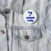 Hug een zwemmer vandaag ronde button 5,7 cm (In situ)