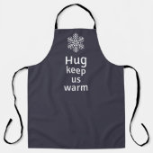 Hug houdt ons warm apron schort (Voorkant)