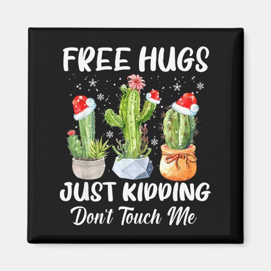 Hug Just Kidding Dont Touch Me Funny Cactus Christ Magneet (Voorkant)