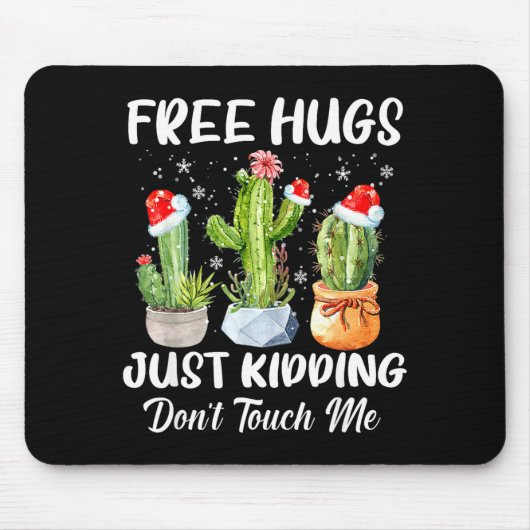 Hug Just Kidding Dont Touch Me Funny Cactus Christ Muismat (Voorkant)