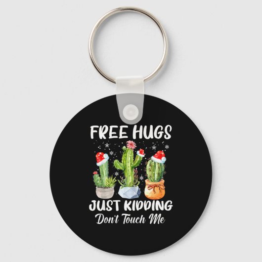 Hug Just Kidding Dont Touch Me Funny Cactus Christ Sleutelhanger (Voorkant)