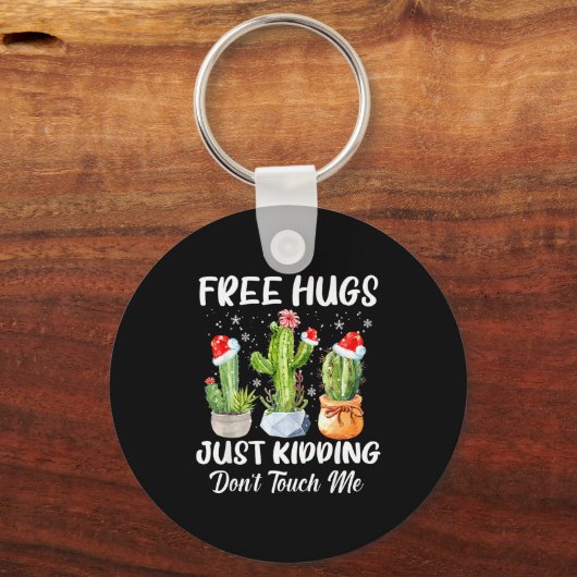 Hug Just Kidding Dont Touch Me Funny Cactus Christ Sleutelhanger (Voorkant)