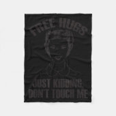 Hug, Just Kidding Funny Saying, Do Not Touch Me Fleece Deken (Voorkant)