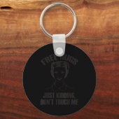 Hug, Just Kidding Funny Saying, Do Not Touch Me  Sleutelhanger (Voorkant)