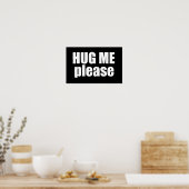 Hug me alsjeblieft poster (Keuken)