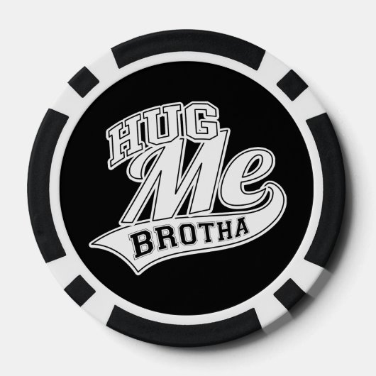 Hug me Brotha Pokerchips (Achterkant)