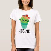 Hug Me Cute Cactus in een Sombrero T-shirt (Voorkant)