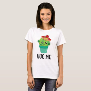 Hug Me Cute Cactus in een Sombrero T-shirt