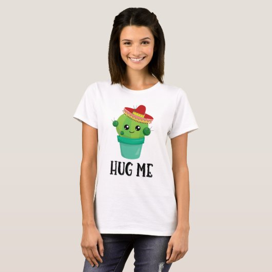 Hug Me Cute Cactus in een Sombrero T-shirt (Voorkant volledig)