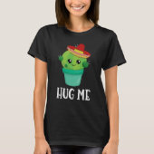 Hug me Funny Cactus in een Sombrero T-shirt (Voorkant)