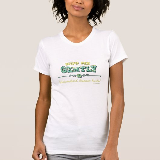 "Hug me Gently" (reumatoïde ziekte) update design T-shirt (Voorkant)