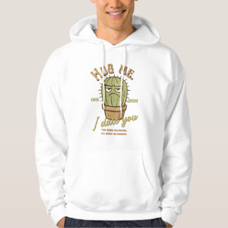 Hug Me I Dare You - Schattigee stekelige Grumpy Ca Hoodie