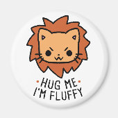 Hug Me I'm Fluffy Magneet (Voorkant)