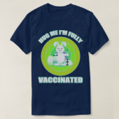 Hug me Im volledig gevaccineerd paasbunny T-shirt (Design voorkant)