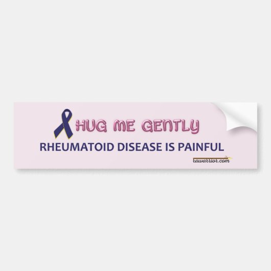 Hug Me Teder omdat RA pijn doet Bumpersticker (Voorkant)