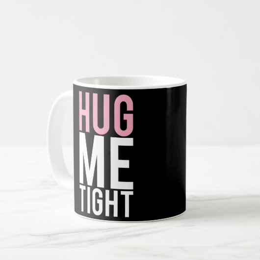 Hug me Tight Koffiemok (Voorkant links)