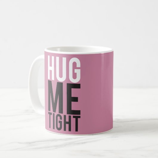Hug me Tight Koffiemok (Voorkant links)