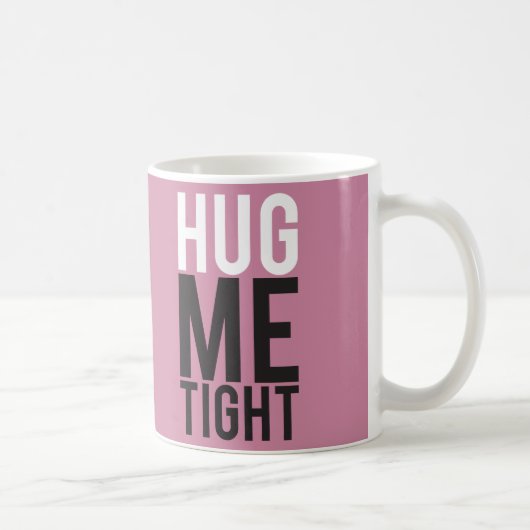 Hug me Tight Koffiemok (Rechts)