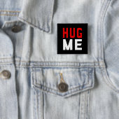 Hug me vierkante button 5,1 cm (In situ)