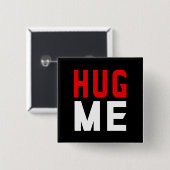 Hug me vierkante button 5,1 cm (Voorkant /achterkant)