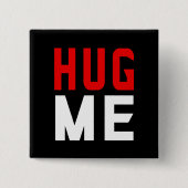 Hug me vierkante button 5,1 cm (Voorkant)