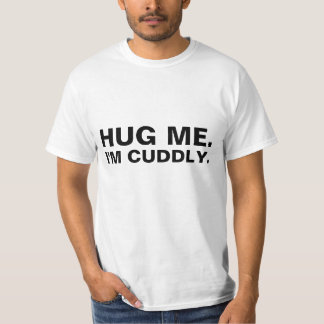 Hug Me White T-shirt