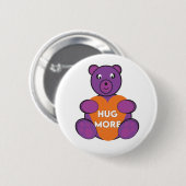 Hug More Teddy Ronde Button 5,7 Cm (Voorkant /achterkant)