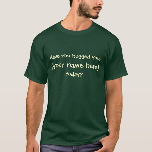 Hug vandaag t-shirt (Voorkant)