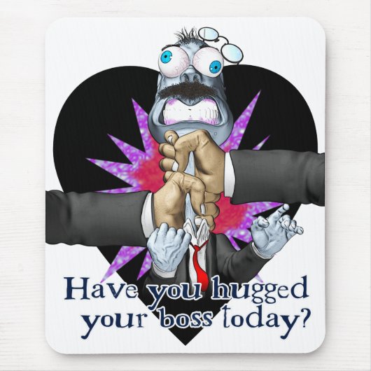 Hug Your Boss Mousepad Muismat (Voorkant)