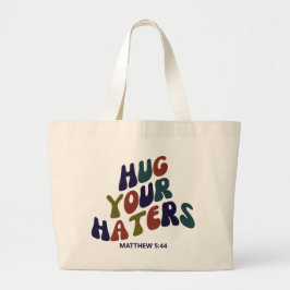 Hug Your Haters Matthew 5:44 Jumbo Canvas tas