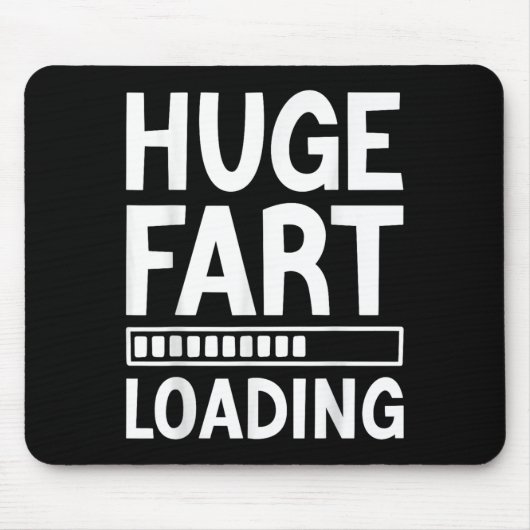Huge Fart Loading Funny Joke For Men Women Kids Muismat (Voorkant)