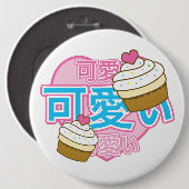 HUGE KAWAII BADGE RONDE BUTTON 6,0 CM (Voorkant /achterkant)