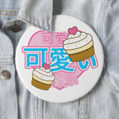HUGE KAWAII BADGE RONDE BUTTON 6,0 CM (In situ)