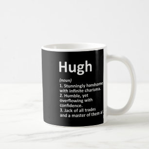 Hugh Definition Personal Name Funny Birthday G Koffiemok