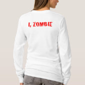 Hugh Howey I, Zombie houdt kalm Shuffle op Shirt (Achterkant)