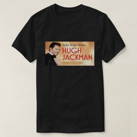 Hugh Jackman world tour muziek 2019 T-shirt (Design voorkant)