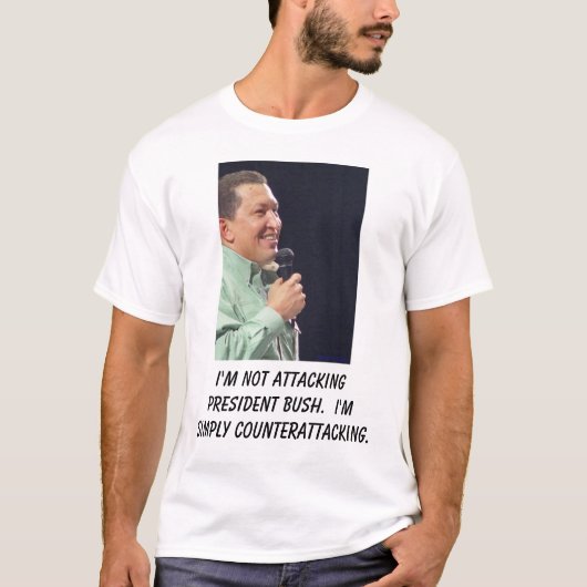 Hugo chavez, ik ben geen aanval op de Struik van h T-shirt (Voorkant)