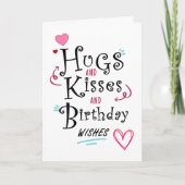 Hugs en Kisses en Birthday Wishes Birthday Kaart (Voorkant)