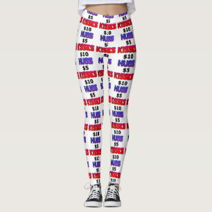Hugs Five Dollars Kisses Tien dollar Leggings