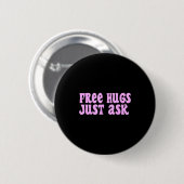 Hugs Just Ask Funny Sarcastic Joke Family Ronde Button 5,7 Cm (Voorkant /achterkant)