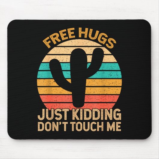 Hugs Just Kidding Don't Touch Me Cactus Humor Hugg Muismat (Voorkant)