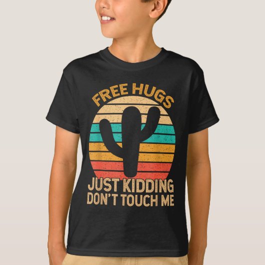 Hugs Just Kidding Don't Touch Me Cactus Humor Hugg T-shirt (Voorkant)
