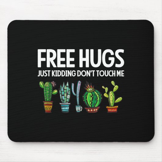 Hugs Just Kidding Don't Touch Me Funny Cactus Joke Muismat (Voorkant)