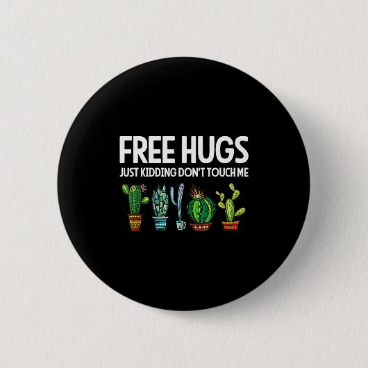 Hugs Just Kidding Don't Touch Me Funny Cactus Joke Ronde Button 5,7 Cm (Voorkant)