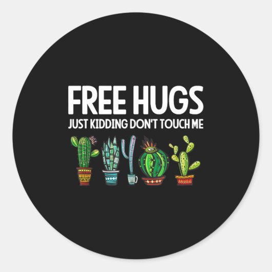 Hugs Just Kidding Don't Touch Me Funny Cactus Joke Ronde Sticker (Voorkant)