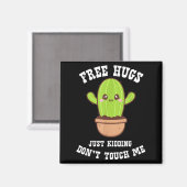 Hugs Just Kidding Don't Touch Me Funny Cactus Magneet (Voorkant / Achterkant)