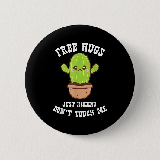 Hugs Just Kidding Don't Touch Me Funny Cactus Ronde Button 5,7 Cm (Voorkant)