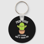 Hugs Just Kidding Don't Touch Me Funny Cactus  Sleutelhanger (Voorkant)
