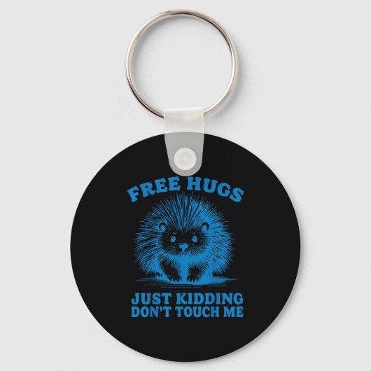 Hugs Just Kidding Don't Touch Me Hedgehog Funny Sa Sleutelhanger (Voorkant)
